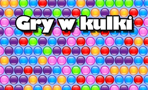Gry w kulki